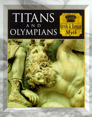 Titans and Olympians Greek & Roman Myth