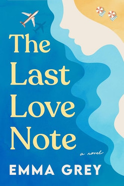 The Last Love Note: A Novel
