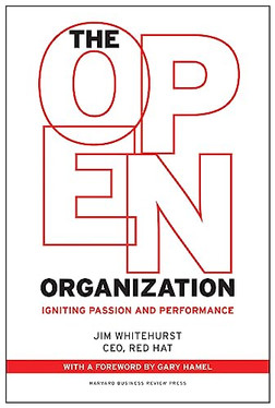 The Open Organization: Igniting Passion and Performance