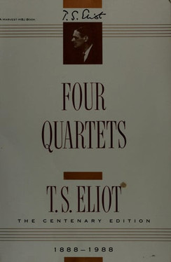 Four Quartets: A Poem
