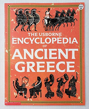 The Usborne encyclopedia of ancient Greece