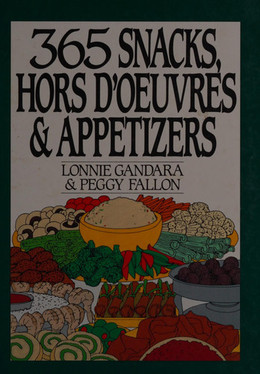 365 Snacks, Hors D'Oeuvres, and Appetizers