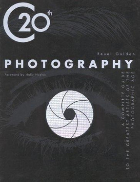 C20th Photography. A complete guide to the grreatest artists of the photographic age
