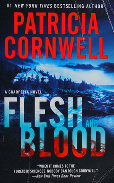 Flesh and Blood: A Scarpetta Novel
