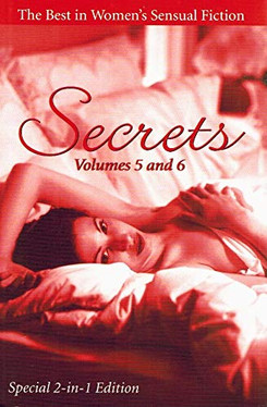 Secrets: The Best in Women's Sensual Fiction (Volumes 5 & 6)