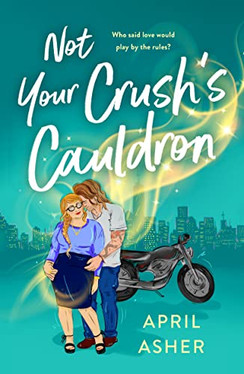Not Your Crush's Cauldron (Supernatural Singles, 3)