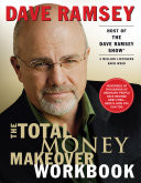 The Total Money Makeover : A Proven Plan For Financial Fitness