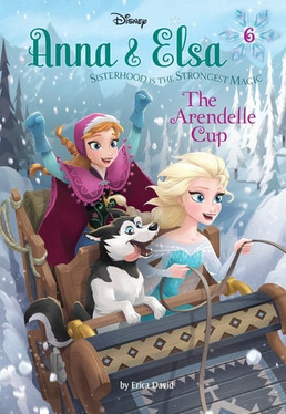 Anna & Elsa #6: The Arendelle Cup (Disney Frozen) (A Stepping Stone Book(TM))
