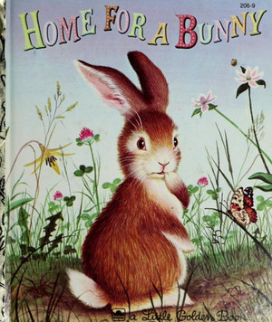 Home for a Bunny: A Bunny Book for Kids (Little Golden Book)