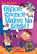 My Weird School Daze 05 Officer Spence Makes No Sense