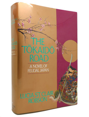 The Tokaido Road: A Novel of Feudal Japan