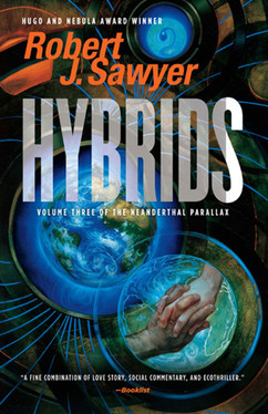 Hybrids: Volume Three of the Neanderthal Parallax (Neanderthal Parallax, 3)