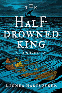 The Half-Drowned King: A Novel (The Golden Wolf Saga, 1)