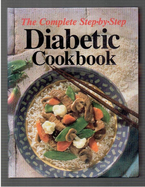 The Complete Step-By-Step Diabetic Cookbook
