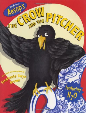 Professor Aesop's the Crow and the Pitcher