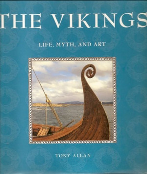 The Vikings; Life, Myth, and Art