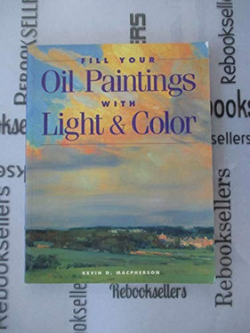Fill Your Oil Paintings with Light & Color