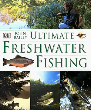 Ultimate Freshwater Fishing