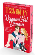 Dream Girl Drama: A Novel (Big Shots, 3)