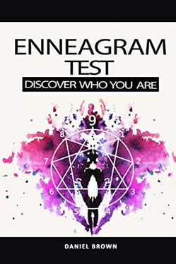 Enneagram Test: The Definitive Personality Test To Discover Your Type, Achieving Self-healing And Spiritual Growth, Empowering Your Tr