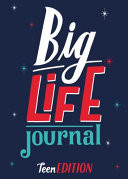 Big Life Journal - Teen Edition: A Growth Mindset Journal For Tweens Teens