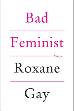 Bad Feminist: Essays