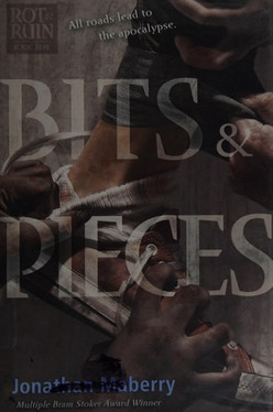 Bits & Pieces (5) (Rot & Ruin)