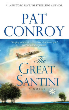 The Great Santini: A Novel