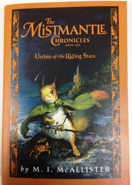 Urchin of the Riding Stars (The Mistmantle Chronicles, Book 1)