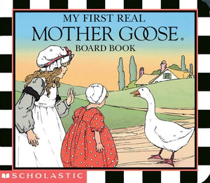 My First Real Mother Goose Board Book