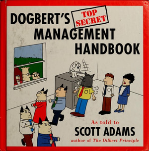 Dogbert's Top Secret Management Handbook