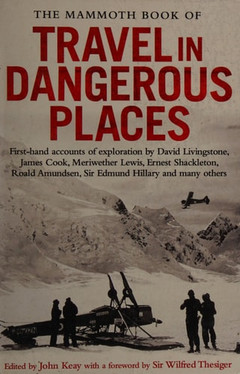 The Mammoth Book of Travel in Dangerous Places
