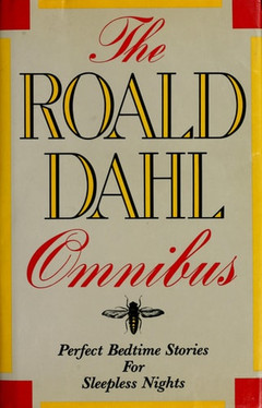 The Roald Dahl Omnibus: Perfect Bedtime Stories for Sleepless Nights