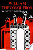 William the Conqueror: The Norman Impact Upon England (Volume 1) (English Monarchs Series)