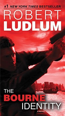 The Bourne Identity: A Novel (Jason Bourne)