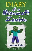 Diary of a Minecraft Zombie Book 5: School Daze (Volume 5)