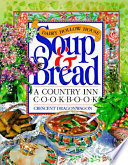 Dairy Hollow House Soup & Bread Cookbook