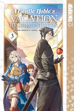 A Gentle Noble's Vacation Recommendation, Volume 3, Volume 3