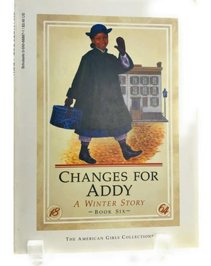 Changes for Addy: A winter story (The American girls collection)