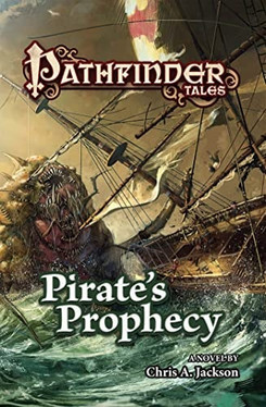 Pathfinder Tales: Pirate's Prophecy (Pathfinder Tales, 31)