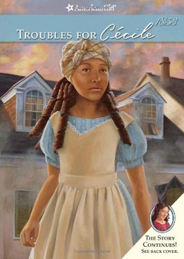 Troubles for Cecile (American Girl Collection, 4)