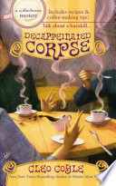 Decaffeinated Corpse (Coffeehouse Mysteries, No. 5)
