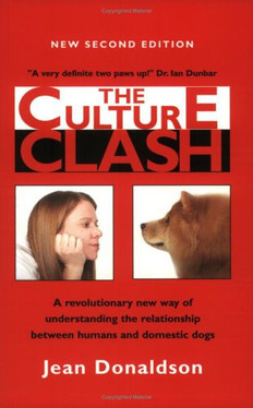 Culture Clash: A New Way Of Understanding The Relationship Between Humans And Domestic Dogs (U) - SKU 161873