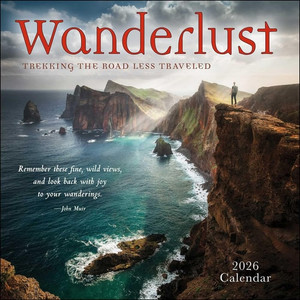 Wanderlust 2026 Wall Calendar: Trekking the Road Less Traveled