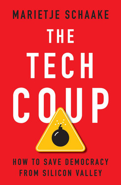 The Tech Coup: How to Save Democracy from Silicon Valley (N) - SKU 162659