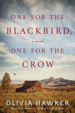 One for the Blackbird, One for the Crow: A Novel (U) - SKU 162771
