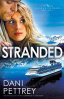Stranded (Alaskan Courage, Book 3) (U) - SKU 162818