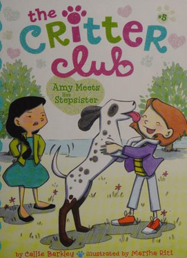 Amy Meets Her Stepsister (5) (The Critter Club)