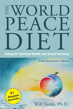 World Peace Diet, The (Tenth Anniversary Edition): Eating for Spiritual Health and Social Harmony (U) - SKU 163852