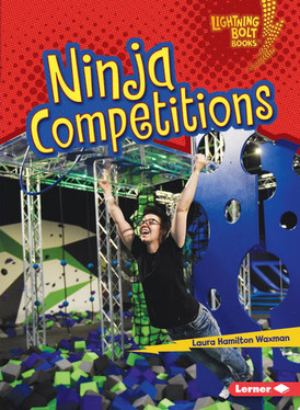 Ninja Competitions (Lightning Bolt Books ® ― Ninja Mania) (U) - SKU 164195